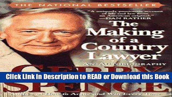 FREE [DOWNLOAD] The Making of a Country Lawyer: An Autobiography Book Online