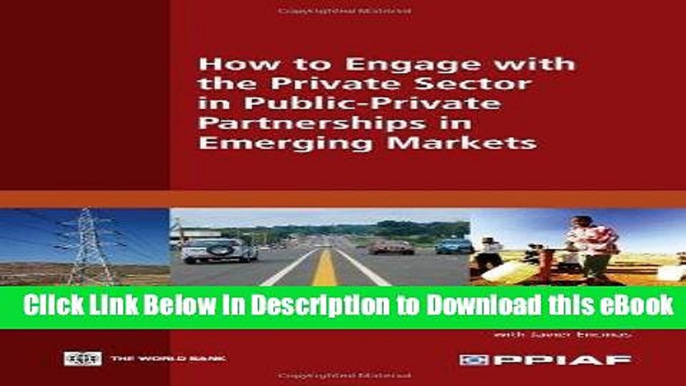 BEST PDF How to Engage with the Private Sector in Public-Private Partnerships in Emerging Markets