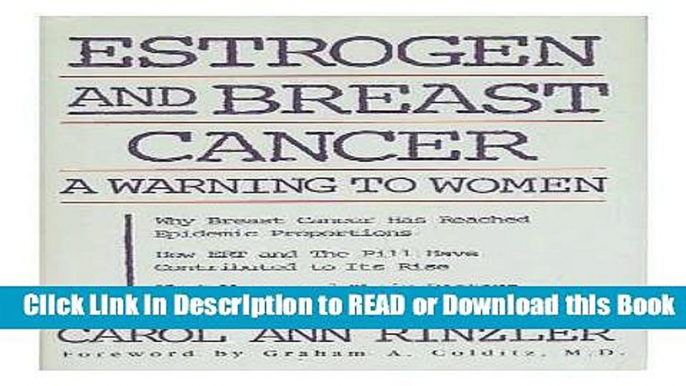 Books Estrogen and Breast Cancer: A Warning to Women Free Books