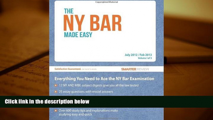 Best Ebook  The NY Bar Made Easy: Everything You Need to Ace the New York Bar Examination (Volume