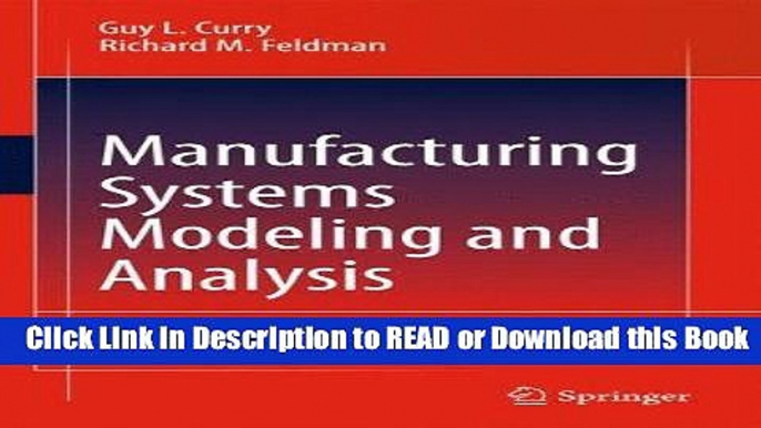 Read Book Manufacturing Systems Modeling and Analysis Free Books