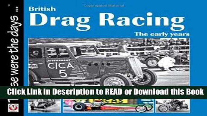 Books British Drag Racing: The Early Years (Those were the days...) Download Online