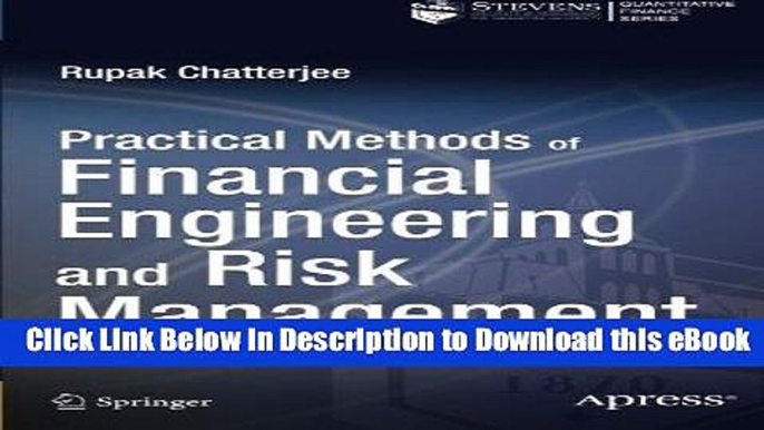 [Read Book] Practical Methods of Financial Engineering and Risk Management: Tools for Modern