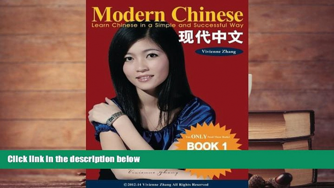 PDF [DOWNLOAD] Modern Chinese (BOOK 1) - Learn Chinese in a Simple and Successful Way - Series