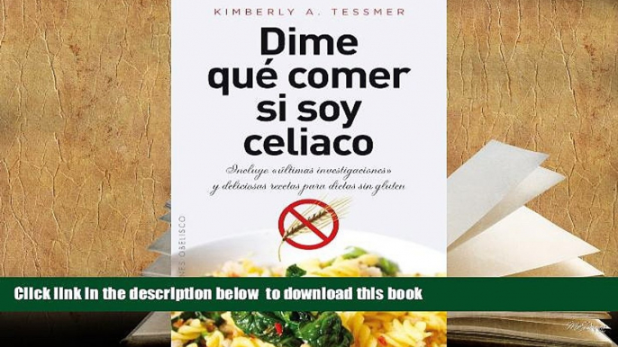 FREE [DOWNLOAD] Dime que comer si soy celiaco (Coleccion Salud y Vida Natural) (Spanish Edition)