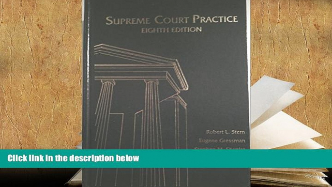 Kindle eBooks  Supreme Court Practice: For Practice in the Supreme Court of the United States