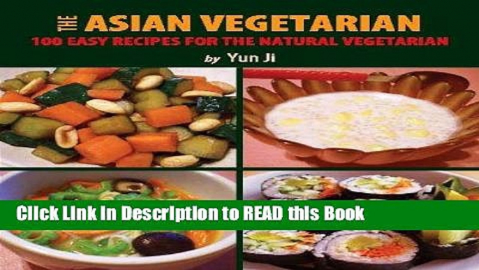 Read Book The Asian Vegetarian Full eBook