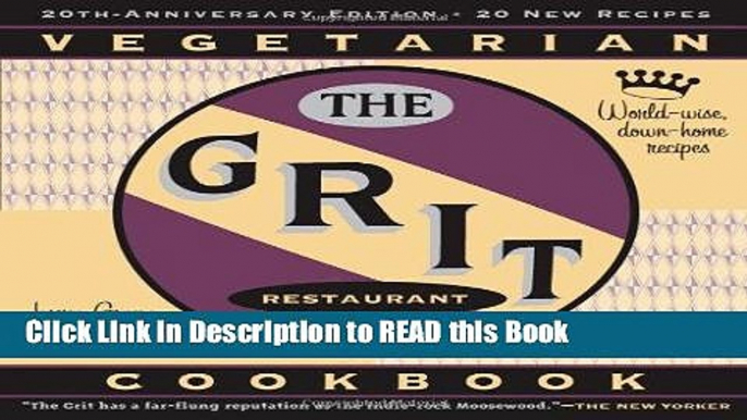 Read Book The Grit Cookbook: World-Wise, Down-Home Recipes Full eBook