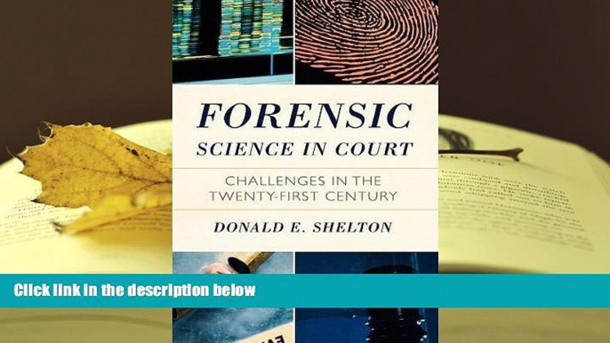 Kindle eBooks  Forensic Science in Court: Challenges in the Twenty First Century (Issues in Crime