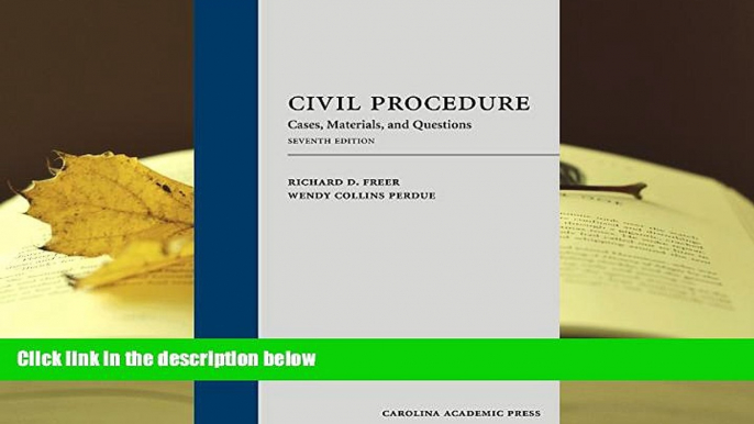 EBOOK ONLINE  Civil Procedure: Cases, Materials, and Questions, Seventh Edition READ PDF