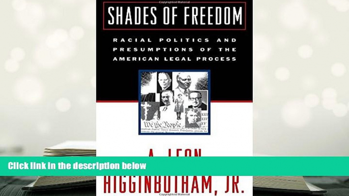 Kindle eBooks  Shades of Freedom: Racial Politics and Presumptions of the American Legal Process