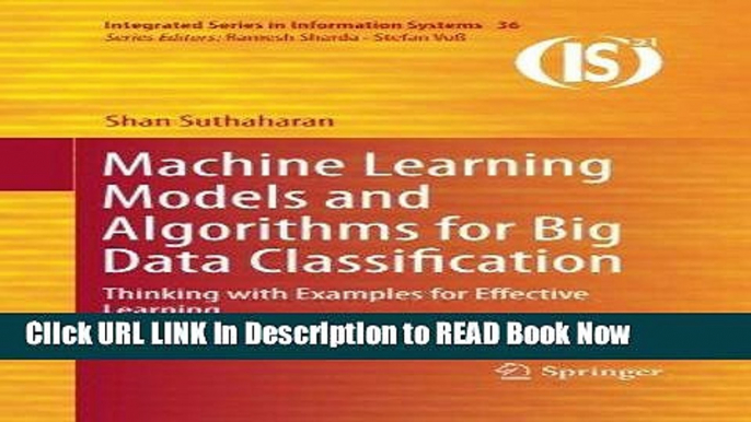 [DOWNLOAD] Machine Learning Models and Algorithms for Big Data Classification: Thinking with