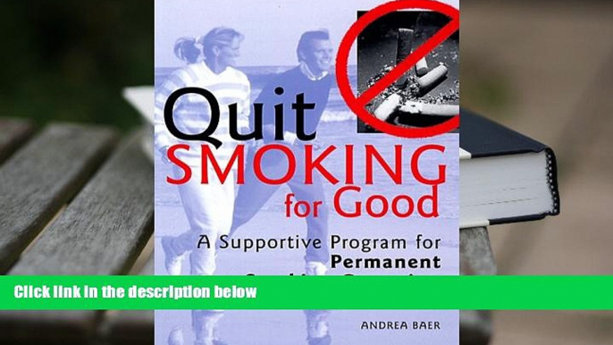 Kindle eBooks  Quit Smoking for Good: A Supportive Program for Permanent Smoking Cessation