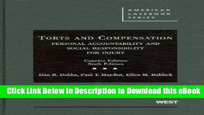 [Read Book] Torts and Compensation, Personal Accountability and Social Responsibility for Injury,