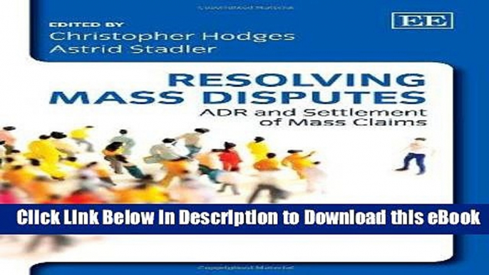 [Read Book] Resolving Mass Disputes: ADR and Settlement of Mass Claims Kindle