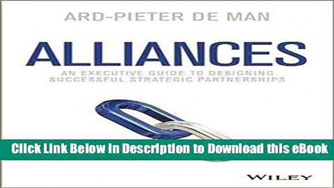 EPUB Download Alliances: An Executive Guide to Designing Successful Strategic Partnerships Kindle