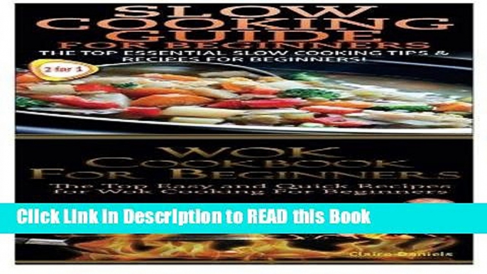 Read Book Slow Cooking Guide For Beginners   Wok Cookbook For Beginners (Cook Books Box Set)