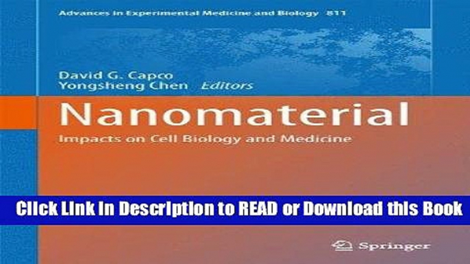 Read Book Nanomaterial: Impacts on Cell Biology and Medicine (Advances in Experimental Medicine