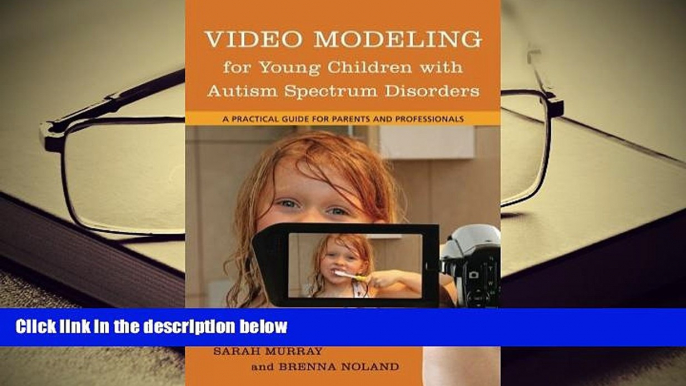 Download [PDF]  Video Modeling for Young Children with Autism Spectrum Disorders: A Practical