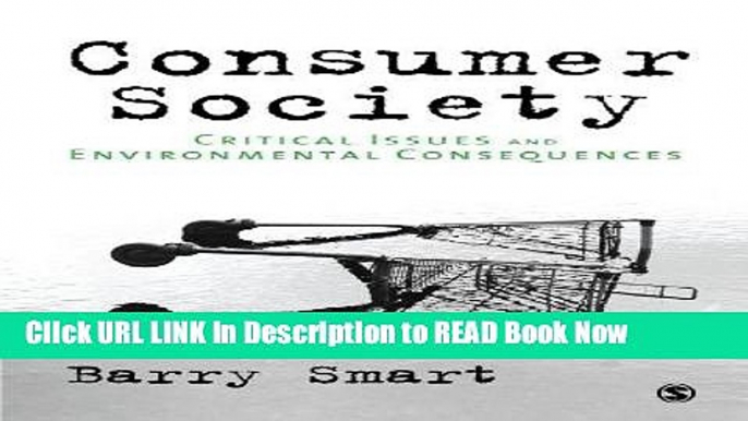 [Best] Consumer Society: Critical Issues   Environmental Consequences Free Books