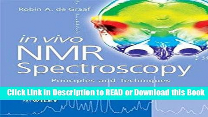 Books In Vivo NMR Spectroscopy: Principles and Techniques Free Books