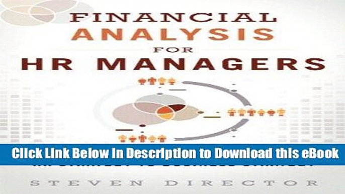 EPUB Download Financial Analysis for HR Managers: Tools for Linking HR Strategy to Business