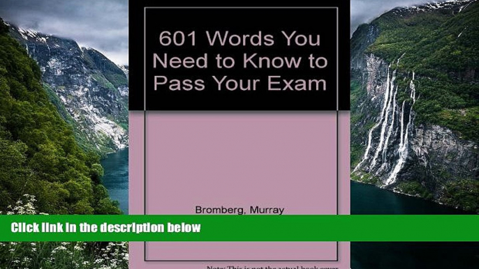 PDF  601 Words You Need to Know to Pass Your Exam Full Book