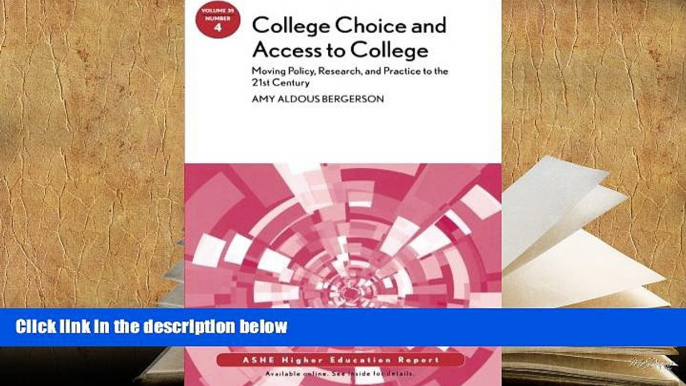 Download [PDF]  College Choice and Access to College: Moving Policy, Research and Practice to the