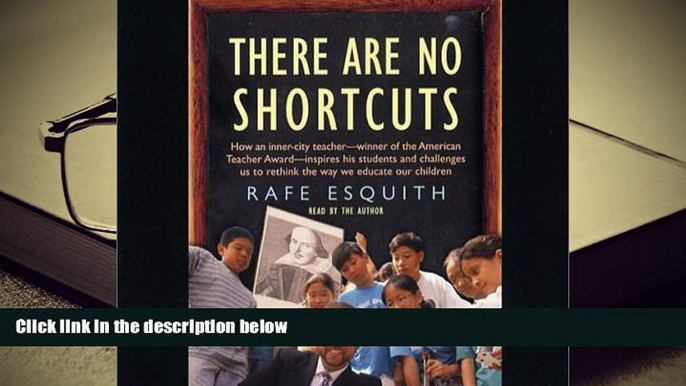 PDF There Are No Shortcuts: Changing the World One Kid at a Time For Kindle