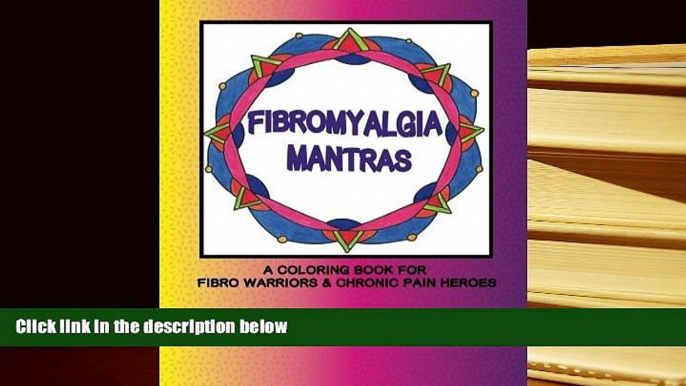 Kindle eBooks  Fibromyalgia Mantras A Coloring Book for Fibro Warriors   Chronic Pain Heroes  BEST