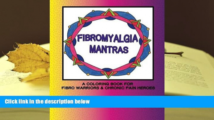 Kindle eBooks  Fibromyalgia Mantras A Coloring Book for Fibro Warriors   Chronic Pain Heroes