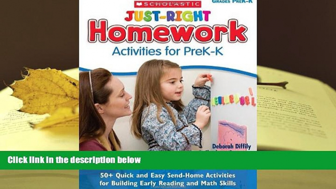 BEST PDF  Just-Right Homework Activities for PreK-K: 50+ Quick and Easy Send-Home Activities for