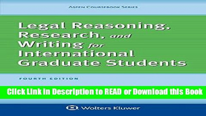 Read Online Legal Reasoning, Research, and Writing for International Graduate Students (Aspen