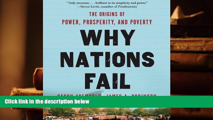 Best Ebook  Why Nations Fail: The Origins of Power, Prosperity, and Poverty  For Trial