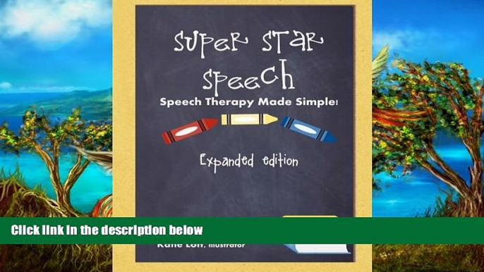 PDF [FREE] DOWNLOAD  Super Star Speech: Expanded Edition Deborah M. Lott  For Kindle