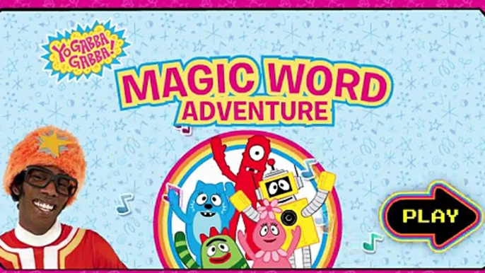 Yo Gabba Gabba! Yo Gabba Gabba Magic Word Adventure FULL Game! Episode Game HD for Kids!