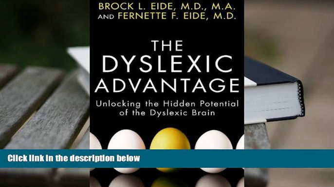 Kindle eBooks  The Dyslexic Advantage: Unlocking the Hidden Potential of the Dyslexic Brain  BEST