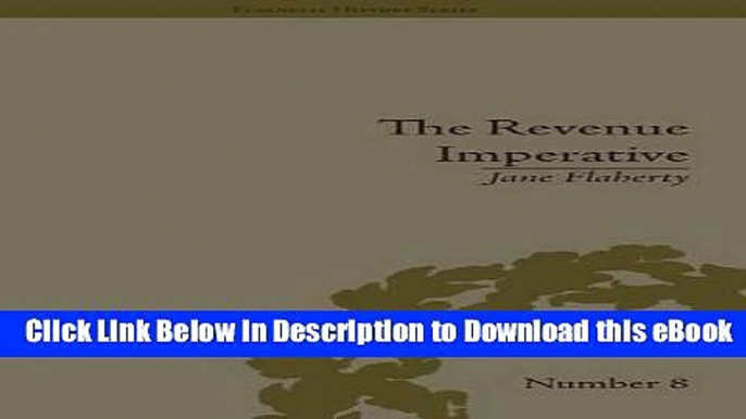 eBook Free The Revenue Imperative: The Union s Financial Policies During the American Civil War