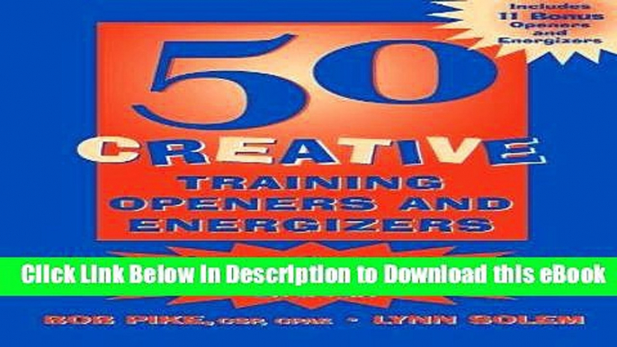 Read Online 50 Creative Training Openers and Energizers Book Online