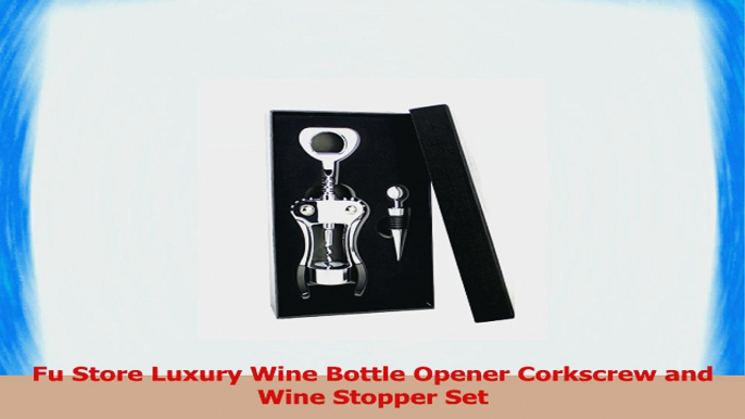 Fu Store Luxury Wine Bottle Opener Corkscrew and Wine Stopper Set 77b15441