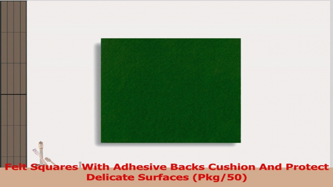 Felt Squares With Adhesive Backs Cushion And Protect Delicate Surfaces Pkg50 4b5cb00b