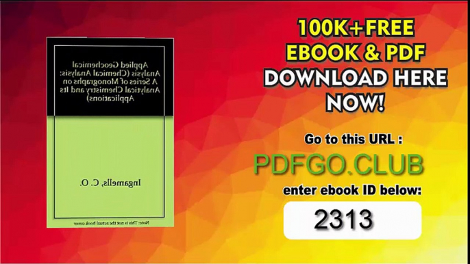 Applied Geochemical Analysis (Chemical Analysis_ A Series of Monographs on Analytical Chemistry and Its Applications) 1st Edition