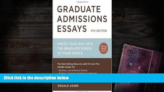 Popular Book  Graduate Admissions Essays, Fourth Edition: Write Your Way into the Graduate School