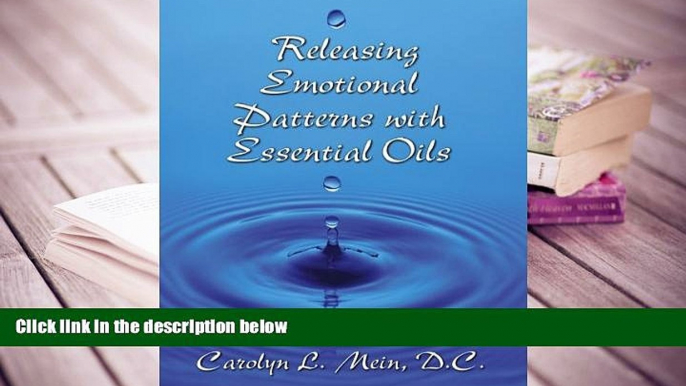 Kindle eBooks  Releasing Emotional Patterns with Essential Oils (2017 Edition): 2017 Edition  BEST