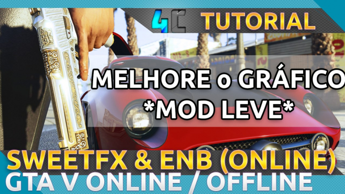 Como MELHORAR GRÁFICO DO GTA V ONLINE/OFFLINE com (MOD LEVE)