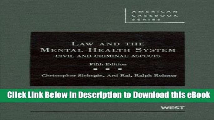 eBook Free Law and the Mental Health System: Civil and Criminal Aspects (American Casebook)