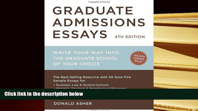 Popular Book  Graduate Admissions Essays, Fourth Edition: Write Your Way into the Graduate School