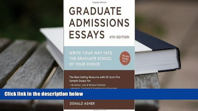 Popular Book  Graduate Admissions Essays, Fourth Edition: Write Your Way into the Graduate School