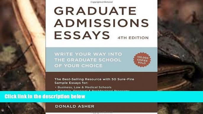 Popular Book  Graduate Admissions Essays, Fourth Edition: Write Your Way into the Graduate School