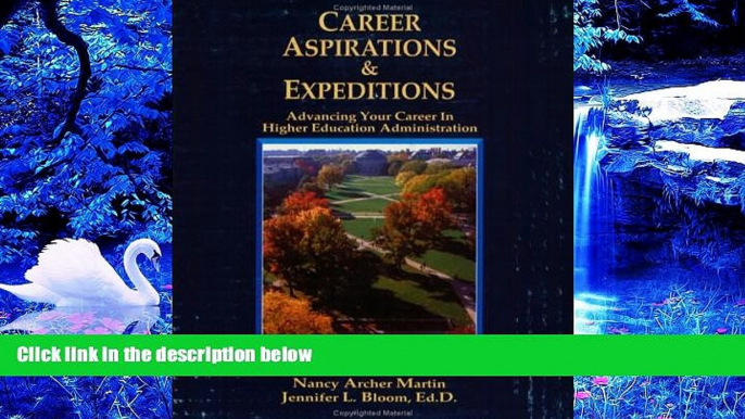 READ book Career Aspirations   Expeditions: Advancing Your Career in Higher Education